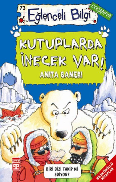 Eğlenceli Bilgi - Kutuplarda İnecek Var