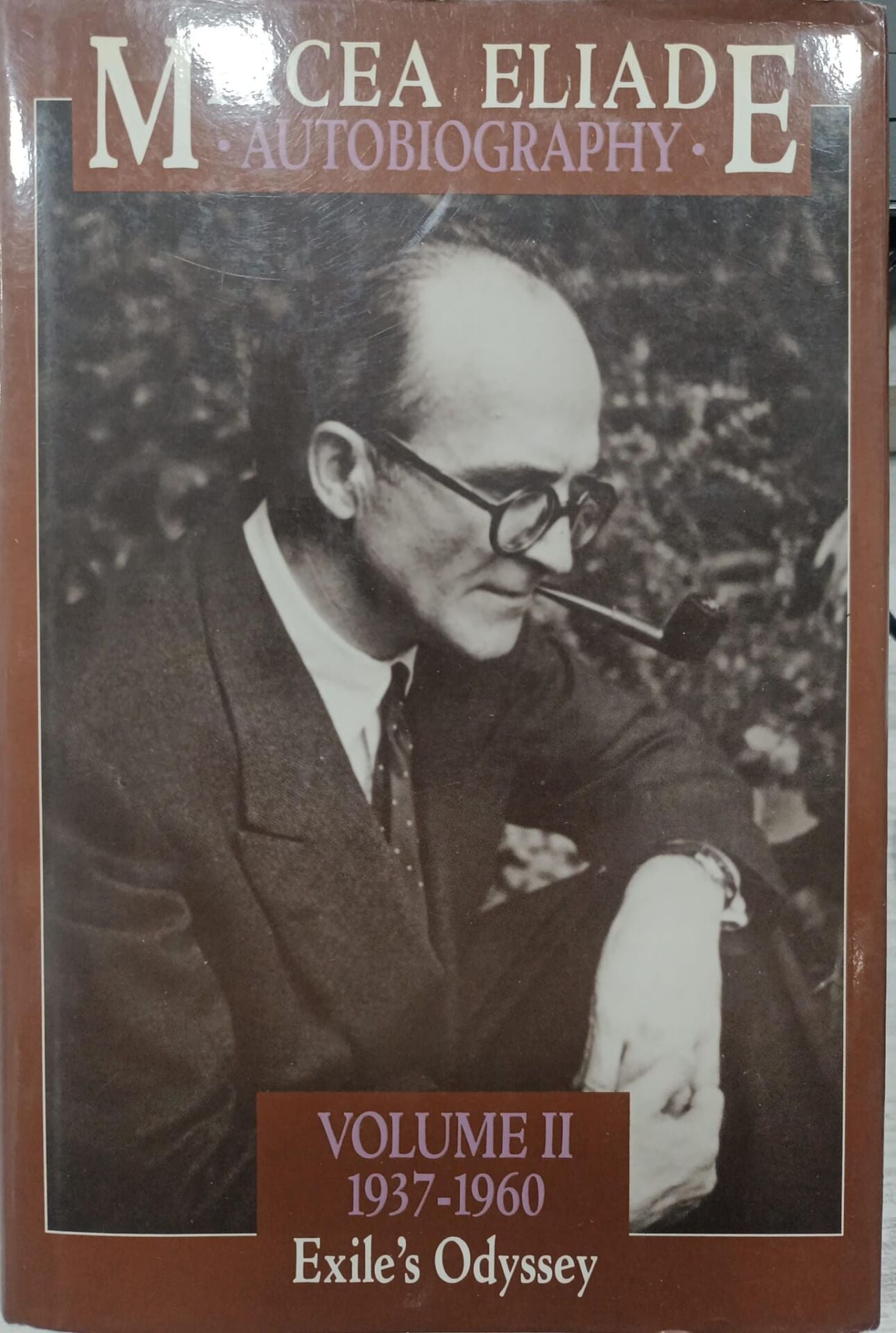 Mircea Eliade - Autobiography - Volume 2 - (1937 - 1960)