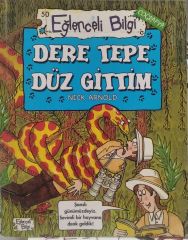 Dere Tepe Düz Gittim - Eğlenceli Bilgi