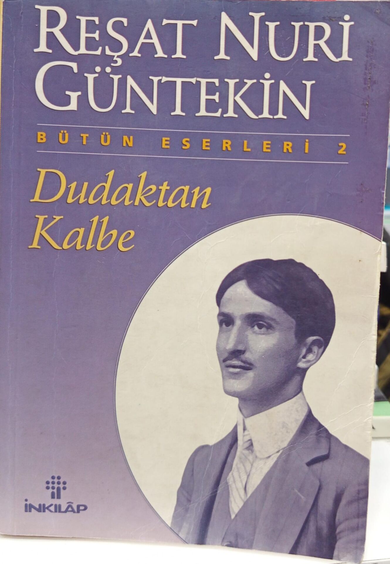 Dudaktan Kalbe - Reşat Nuri Güntekin