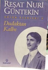 Dudaktan Kalbe - Reşat Nuri Güntekin
