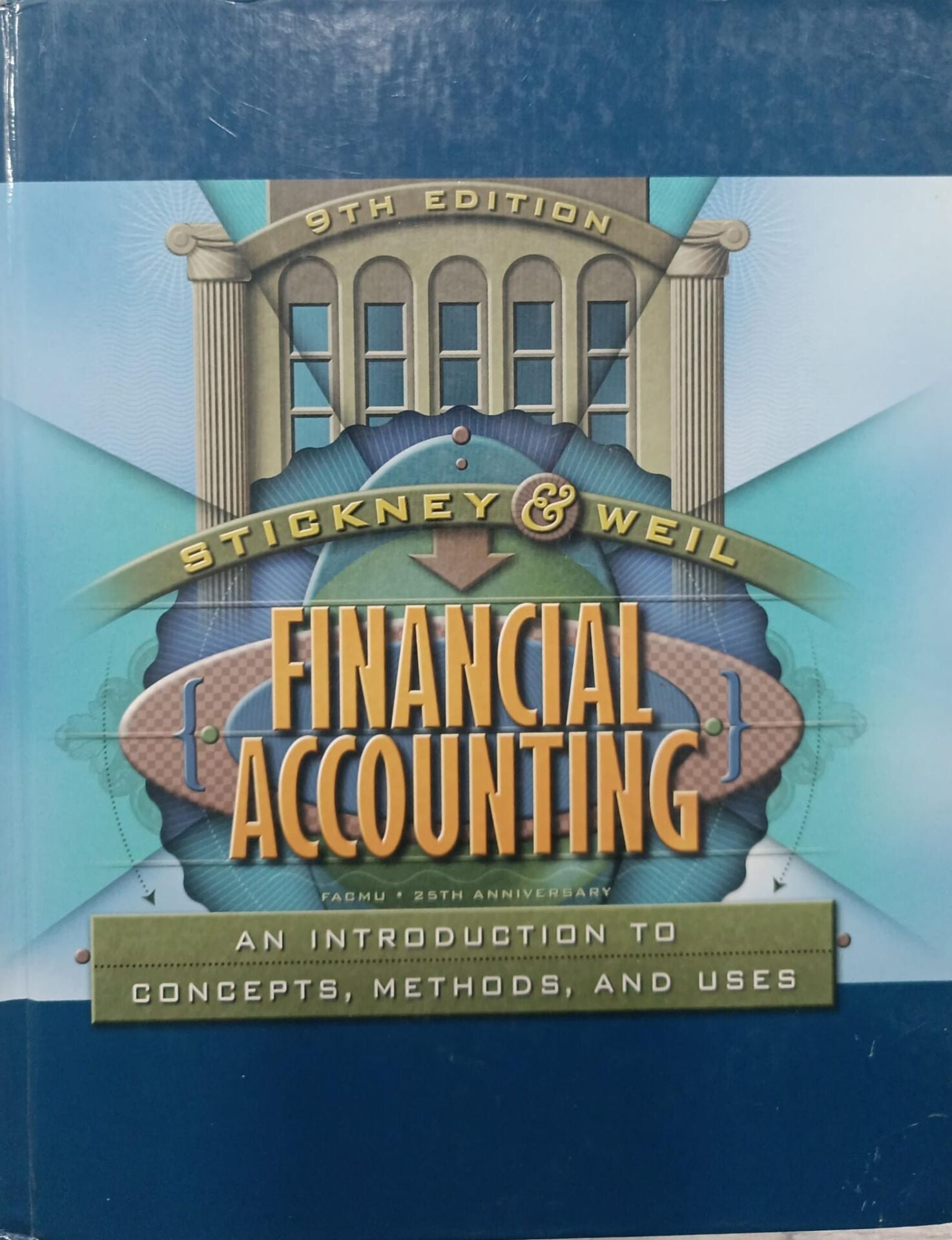 Financial Accounting - An Introduction to Concepts, Methods, and Uses