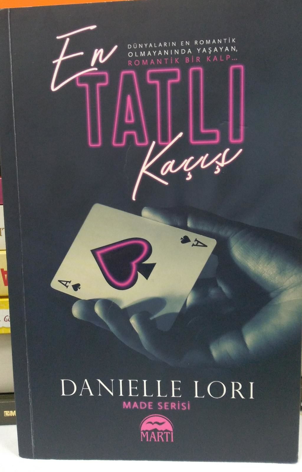 En Tatlı Kaçış - Danielle Lori - 2.EL