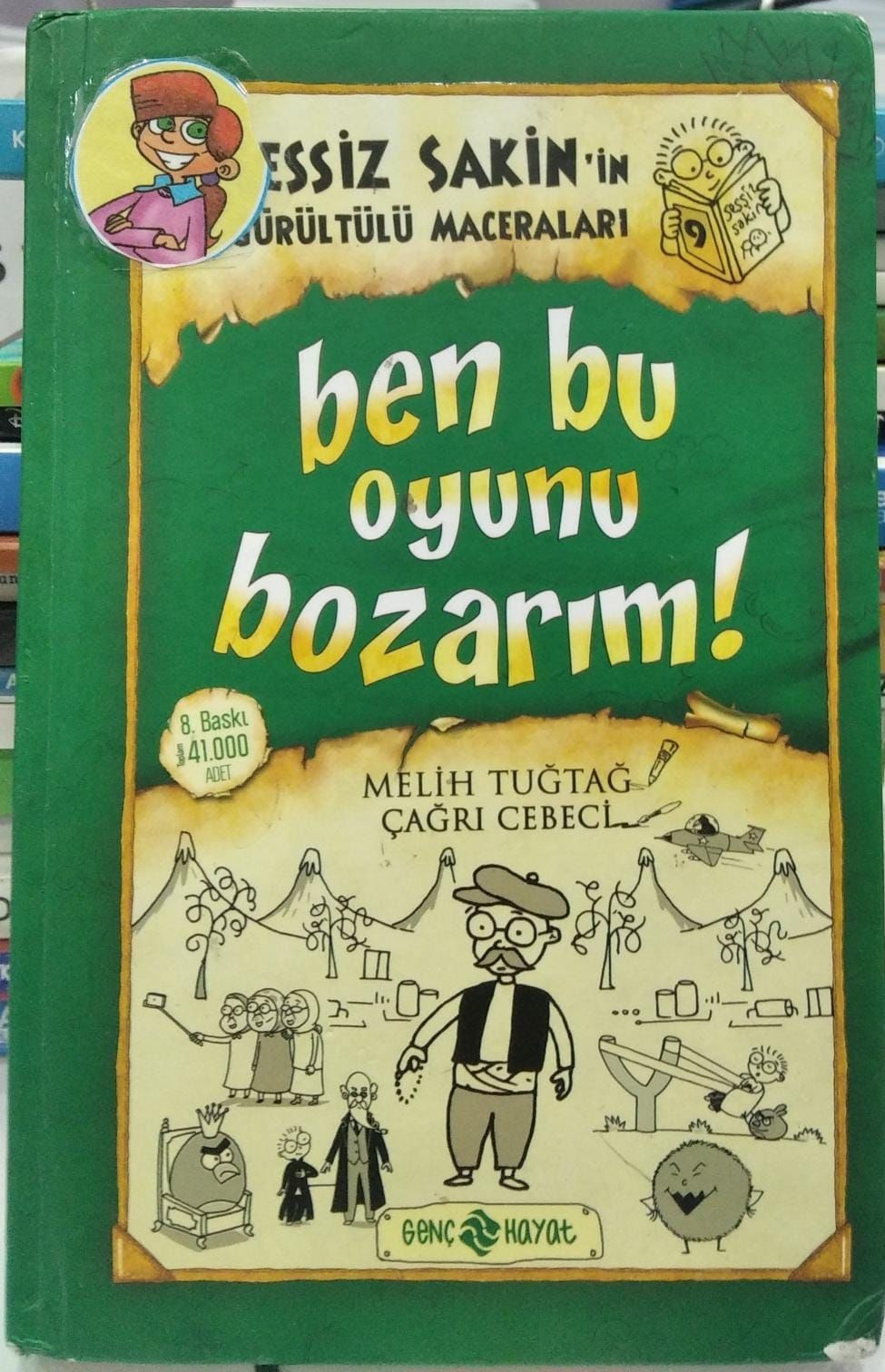 Sessiz Sakin'in Gürültülü Maceraları 9-Ben Bu Oyunu Bozarım! - Melih Tuğtağ