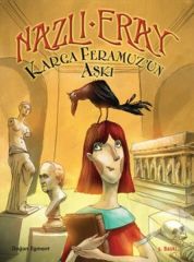 Karga Feramuz'un Aşkı - Nazlı Eray