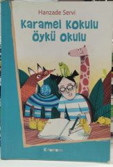 Karamel Kokulu Öykü Okulu - Hanzade Servi