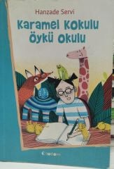 Karamel Kokulu Öykü Okulu - Hanzade Servi