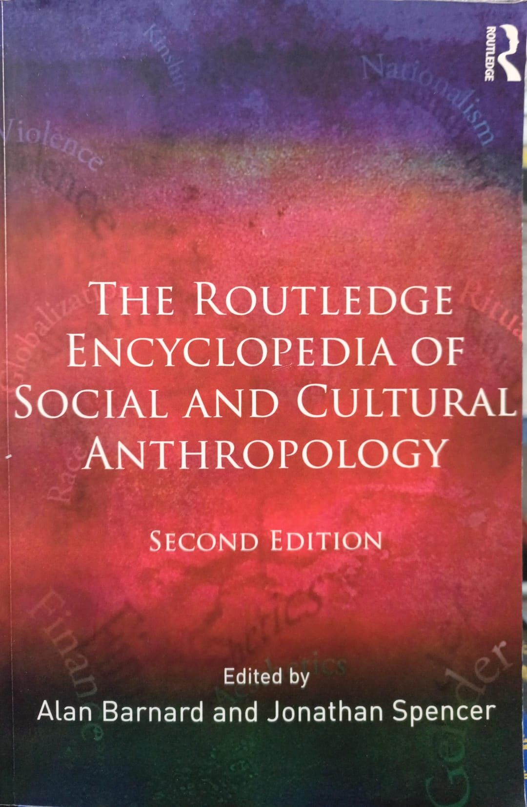 The Routledge Encyclopedia of Social and Cultural Anthropology - Second Edition