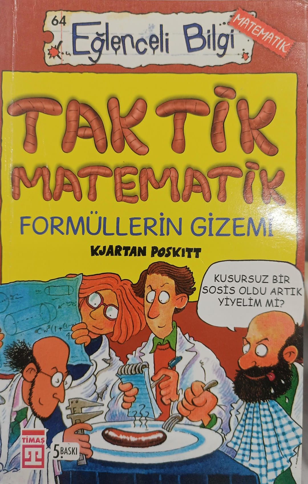 Eğlenceli Bilgi - Taktik Matematik - Formüllerin Gizemi