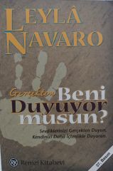Gerçekten Beni Duyuyor musun? - Leyla Navaro