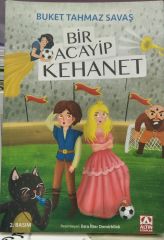 Bir Acayip Kehanet - Buket Tahmaz Savaş