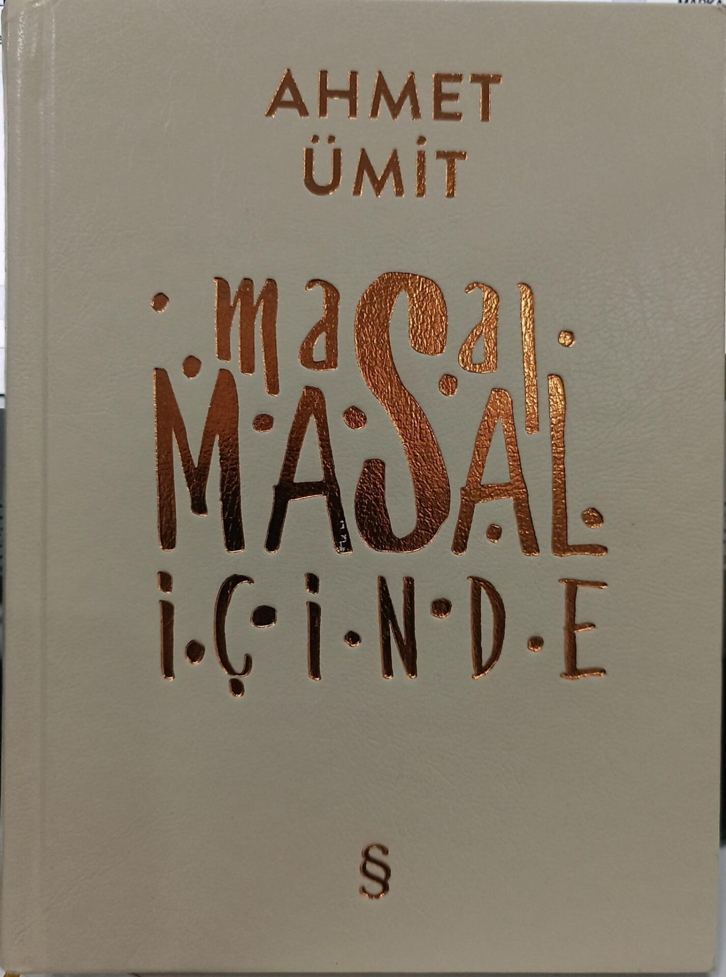 Masal Masal İçinde - Ahmet Ümit - Ciltli