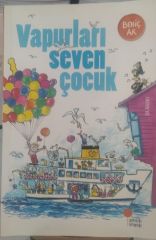 Vapurları Seven Çocuk - Behiç Ak