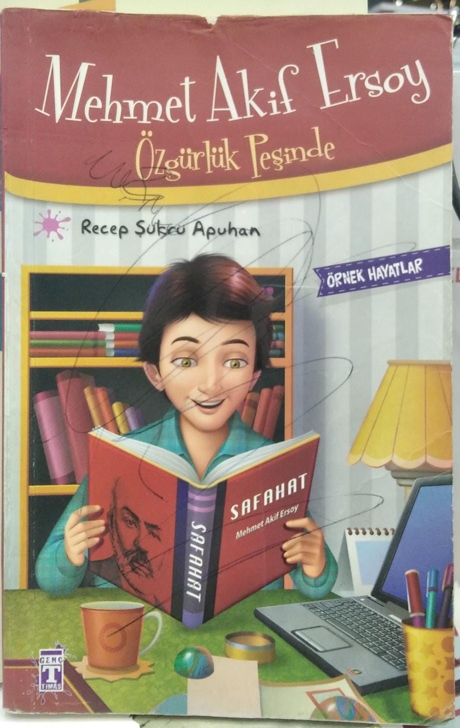 Mehmet Akif Ersoy Özgürlük Peşinde - Örnek Hayatlar