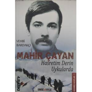 Hasretim Derin Uykularda - Mahir Çayan