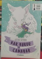 Kar Kurdu Ve Canavar - Güzin Öztürk