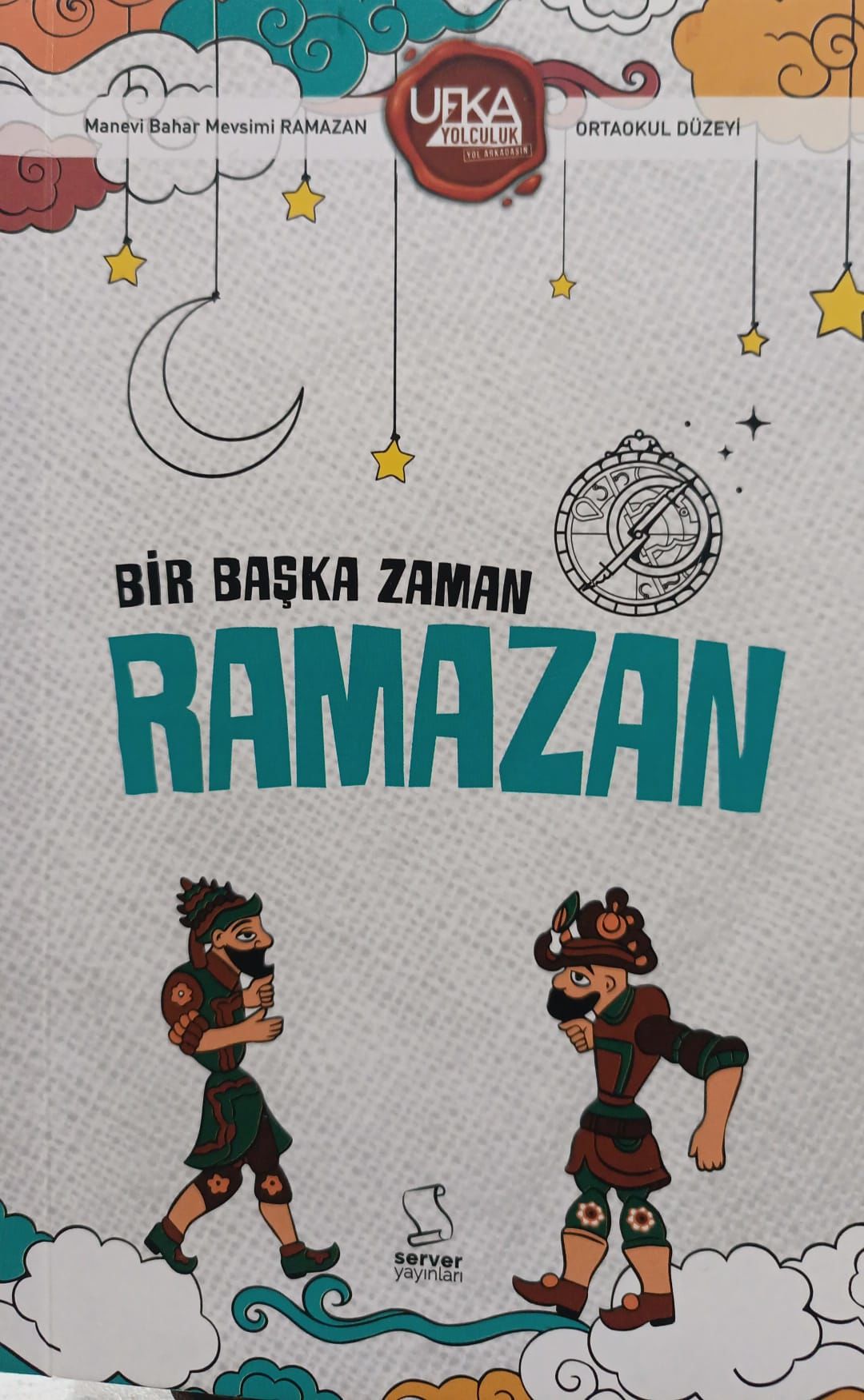 Bir Başka Zaman Ramazan - Ufka Yolculuk