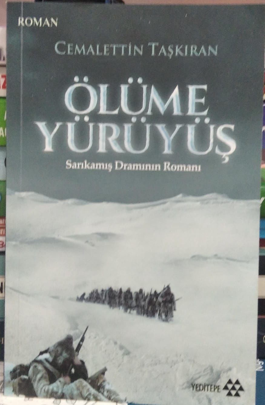 Ölüme Yürüyüş - (Sarıkamış Dramının Romanı)