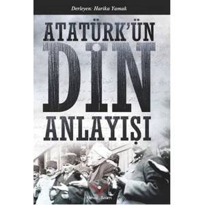 Atatürk' ün Din Anlayışı