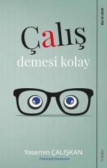 Çalış Demesi Kolay - Yasemin Çalışkan