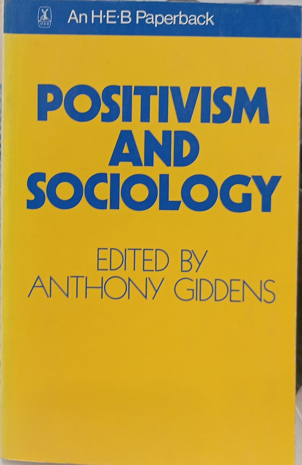 Positivism And Sociology - Edited By Anthony Giddens