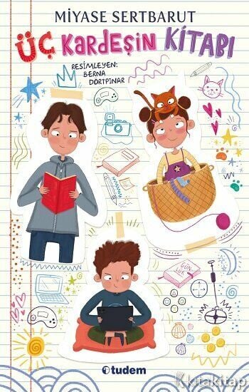 Üç Kardeşin Kitabı -  Miyase Sertbarut