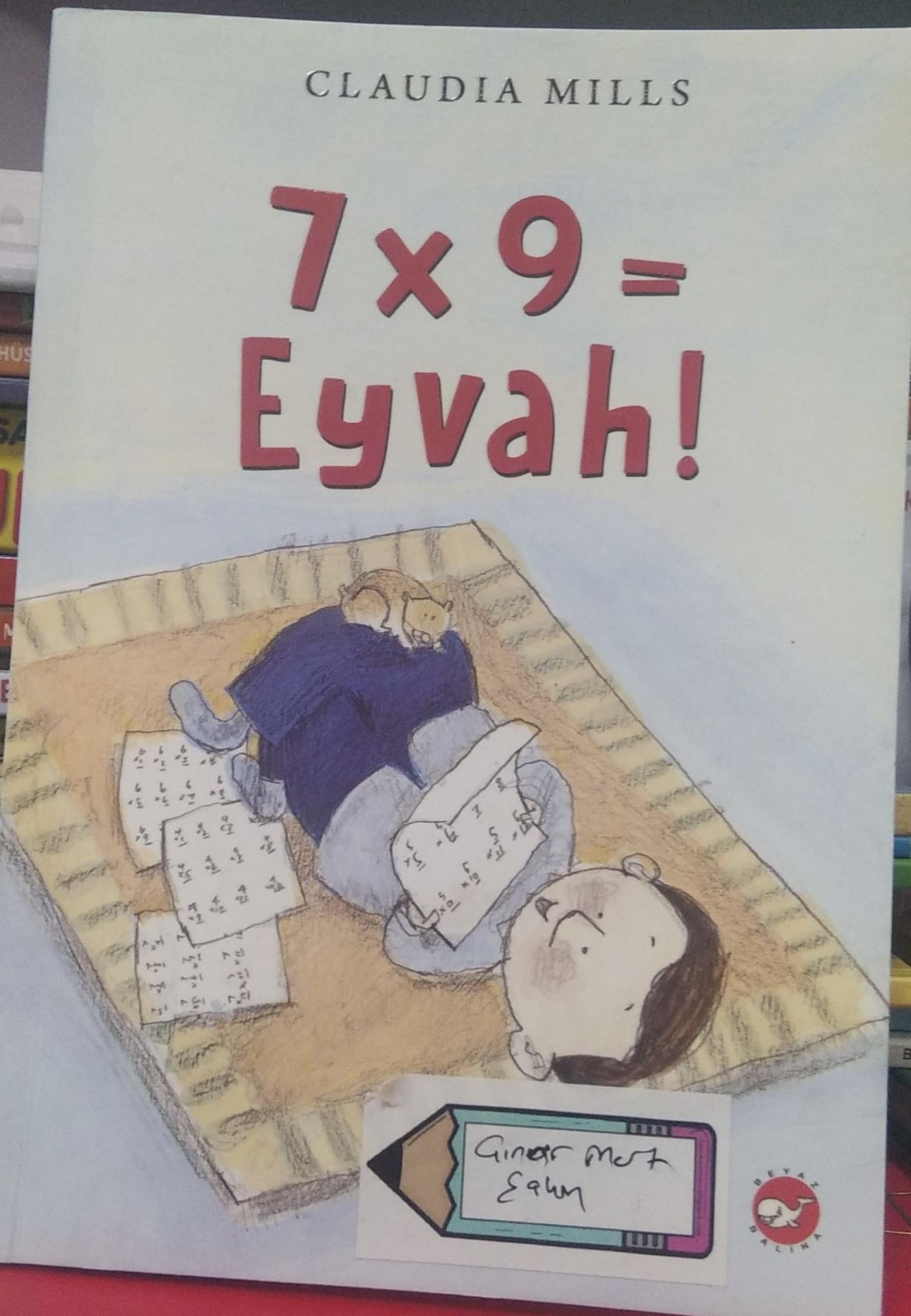 7x9= Eyvah! - Claudia Mills