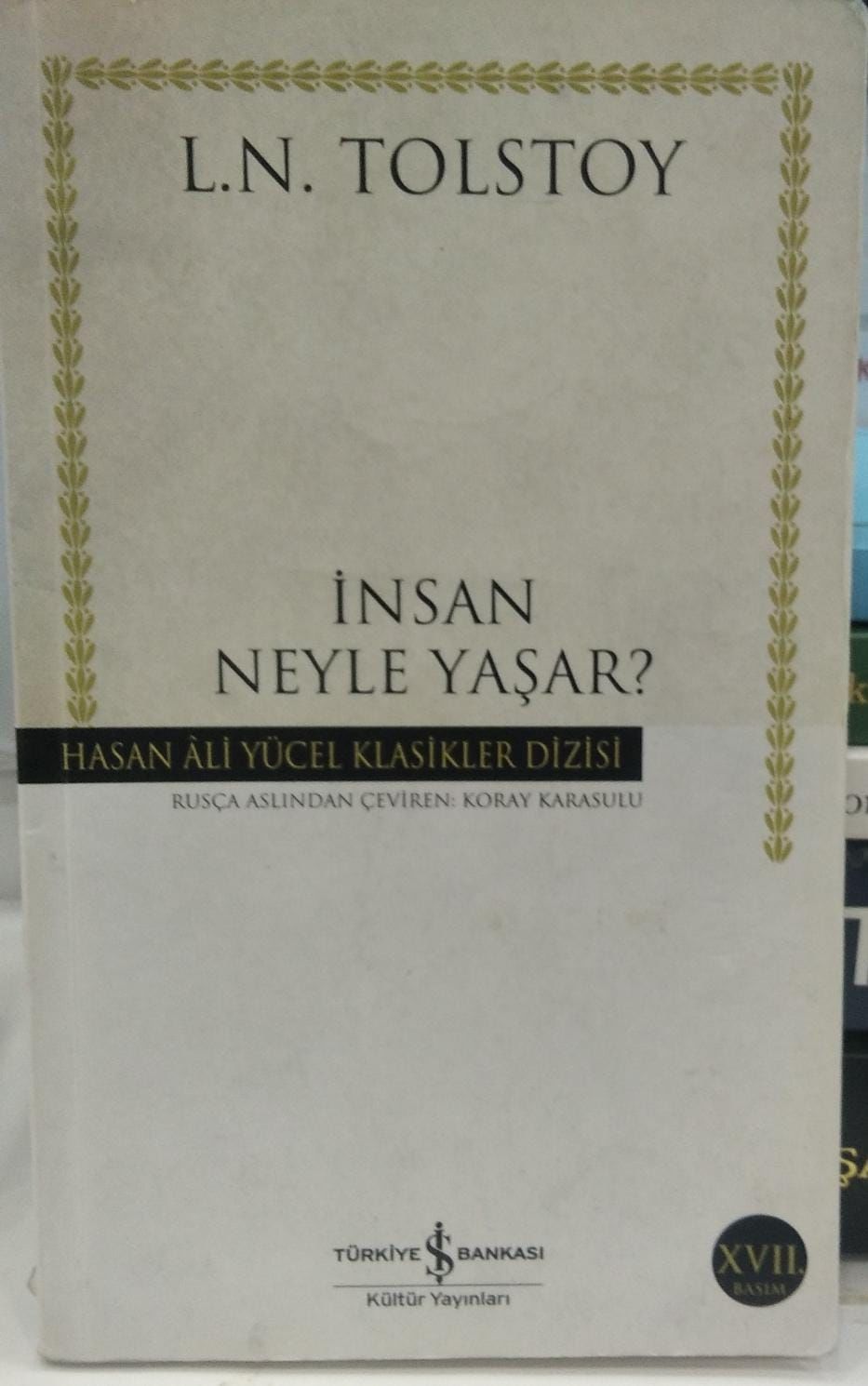 İnsan Neyle Yaşar? - Hasan Ali Yücel Klasikleri - Lev Nikolayeviç Tolstoy