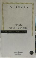 İnsan Neyle Yaşar? - Hasan Ali Yücel Klasikleri - Lev Nikolayeviç Tolstoy