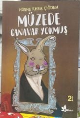 Müzede Canavar Yokmuş - Hüsne Rhea Çiğdem