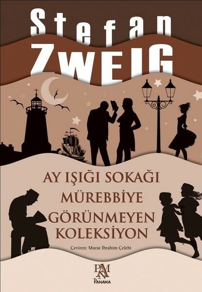 Ay Işığı Sokağı-Mürebbiye-Görünmeyen Koleksiyon - Stefan Zweig