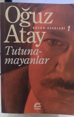 Tutunamayanlar - Oğuz Atay - Bütün Eserleri