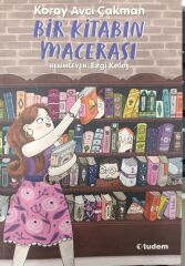 Bir Kitabın Macerası - Koray Avcı Çakman