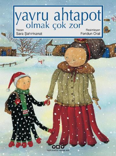 Yavru Ahtapot Olmak Çok Zor - Sara Şahinkanat - Ciltli