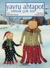 Yavru Ahtapot Olmak Çok Zor - Sara Şahinkanat - Ciltli