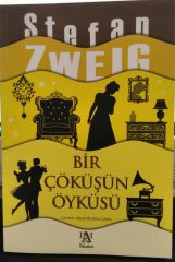 Bir Çöküşün Öyküsü - Stefan Zweig