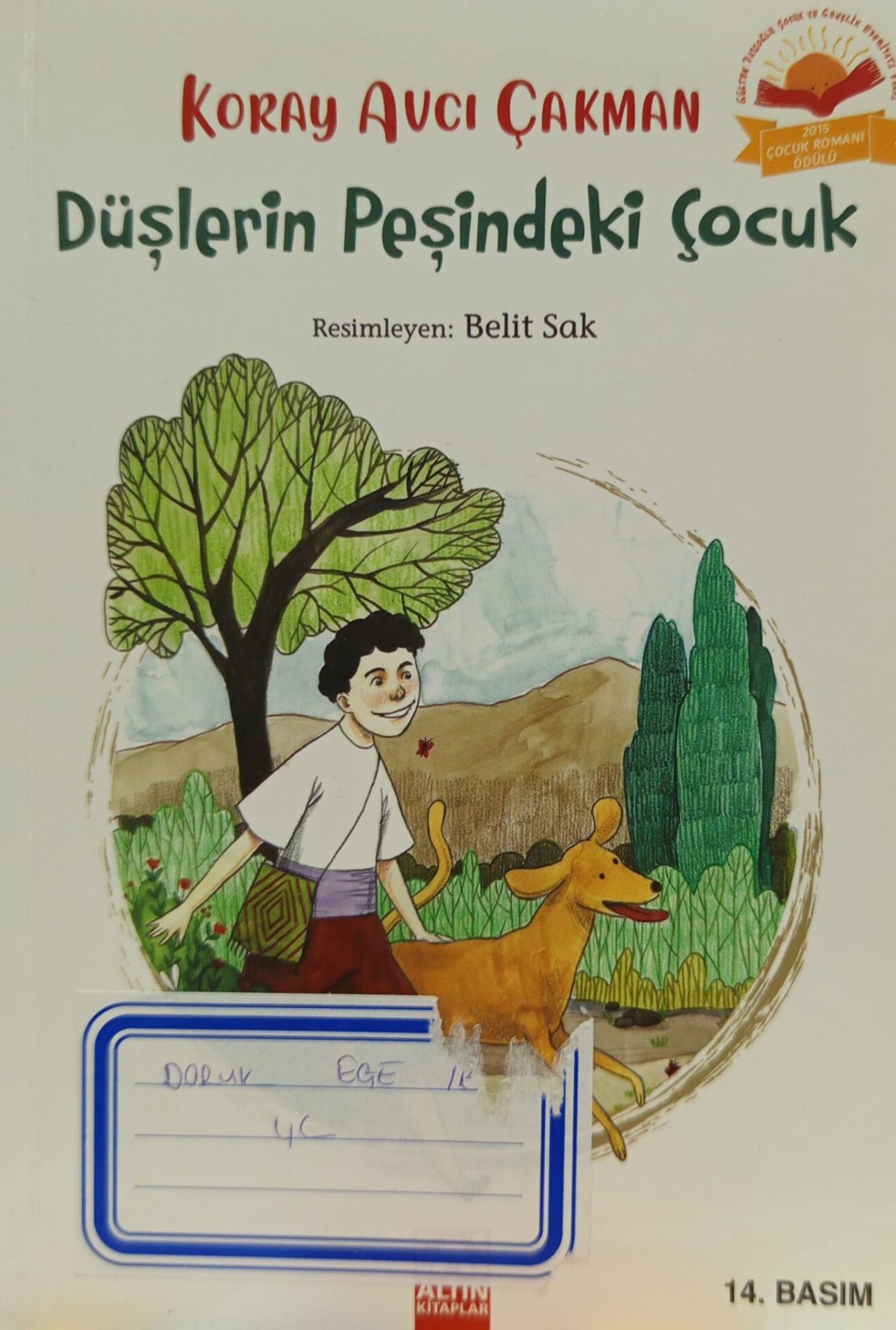 Düşlerin Peşindeki Çocuk - Koray Avcı Çakman