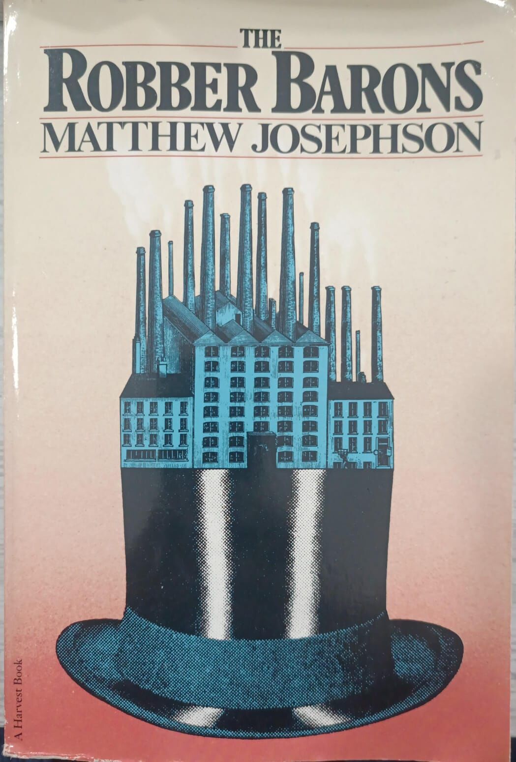 The Robber Barons - Matthew Josephson