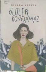 Ölüler Konuşamaz - Dilara Keskin