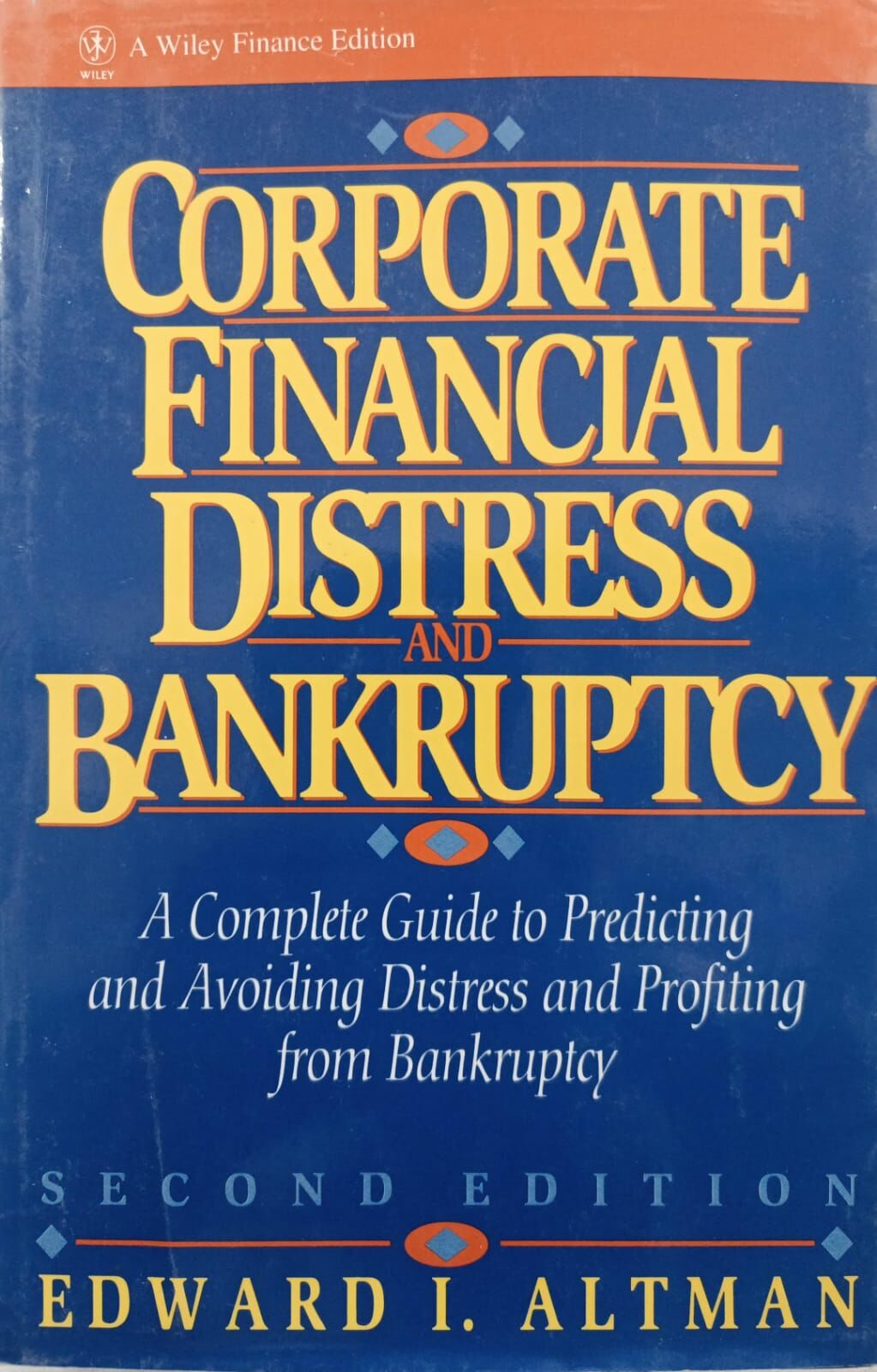 Corporate Financial Distress and Bankruptcy - Edward I. Altman - Ciltli
