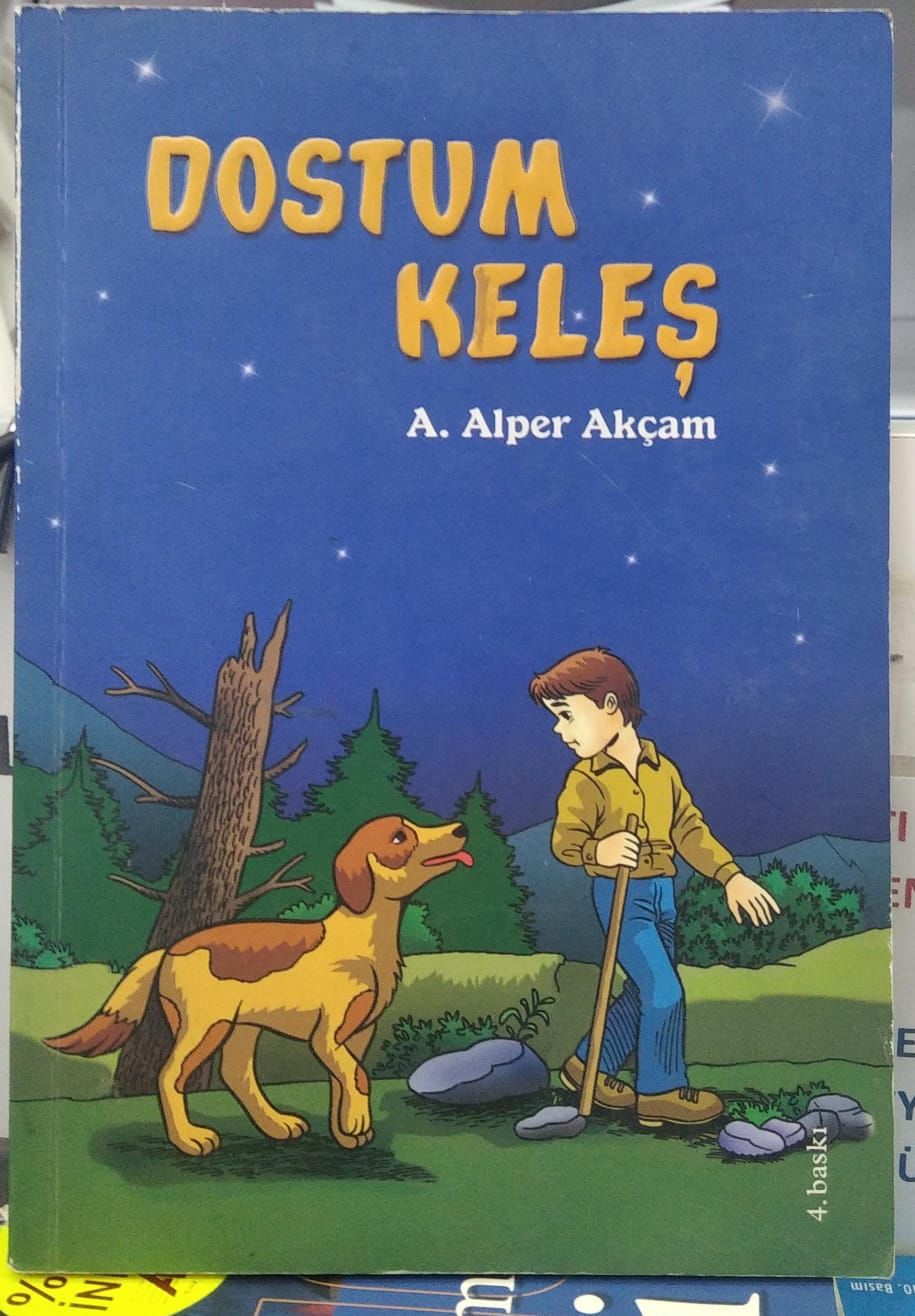 Dostum Keleş - A. ALPER AKÇAM