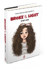 BROKE & LIGHT - Zeynep Sahra
