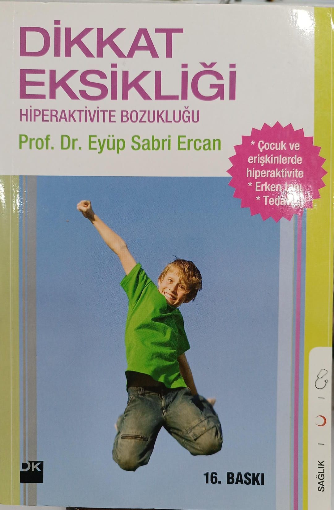 Dikkat Eksikliği ve Hiperaktivite Bozukluğu - Eyüp Sabri Ercan