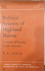 Political Systems of Highland Burma - A Study of Kachin Social Structure