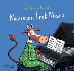 Müzisyen İnek Mısra -  Geoffroy De Pennart