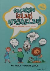 Geçmişin İzleri Atasözleri - Ece Varol, Ganime Çavuş