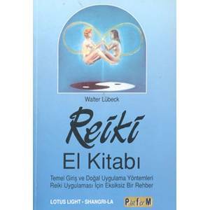 Reiki El Kitabı - Walter Lübeck