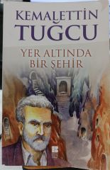 Yer Altında Bir Şehir - Kemalettin Tuğcu