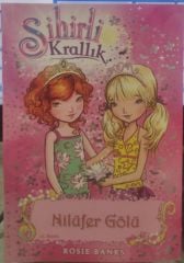 Sihirli Krallık 10. Kitap - Nilüfer Gölü