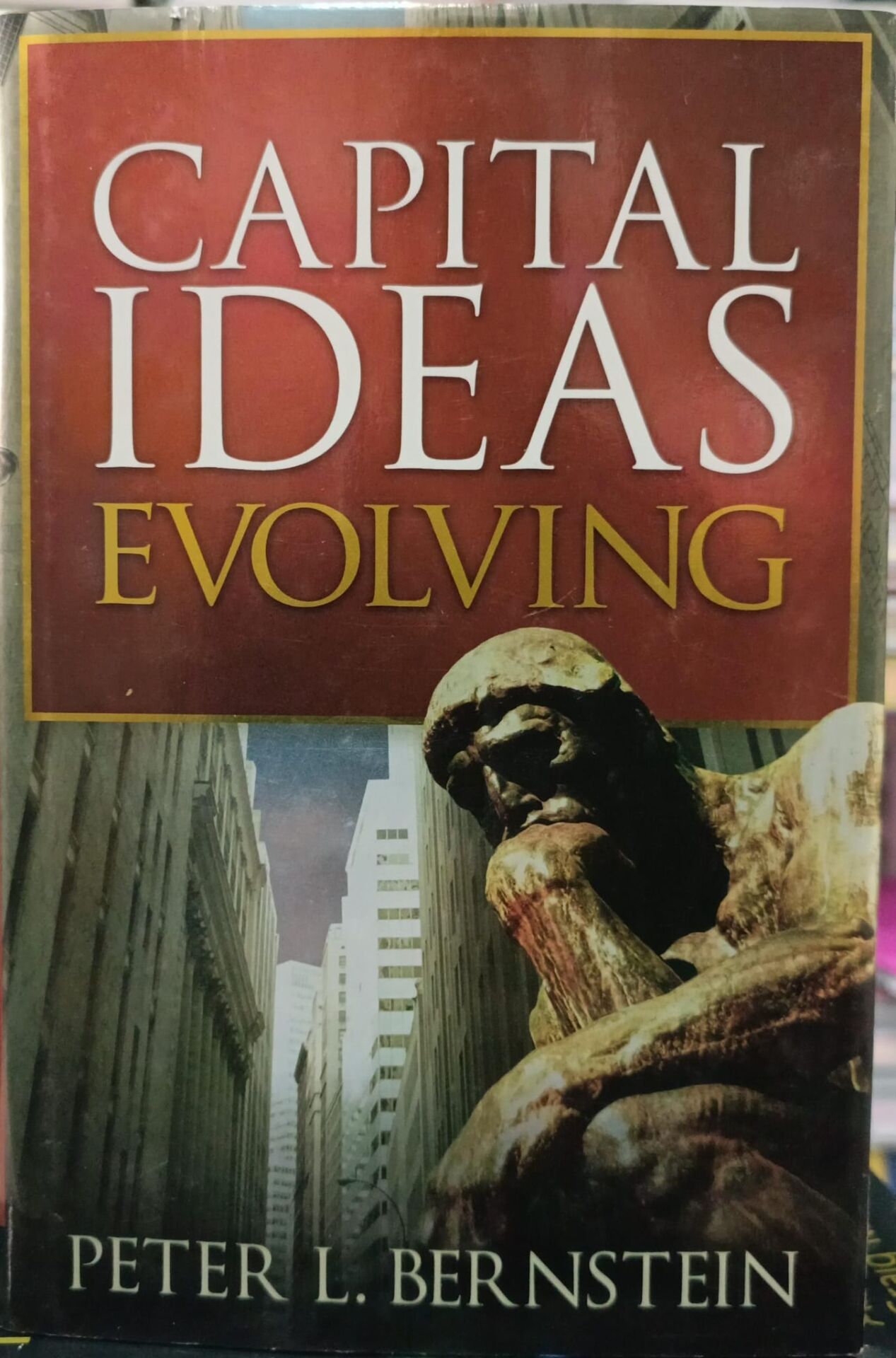 Capital Ideas Evolving - Peter L. Bernstein